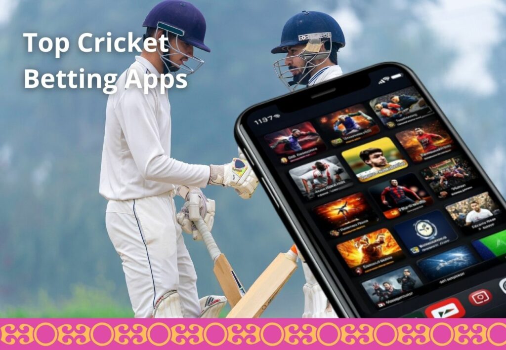 Main features of Top Cricket Betting Apps-in-India