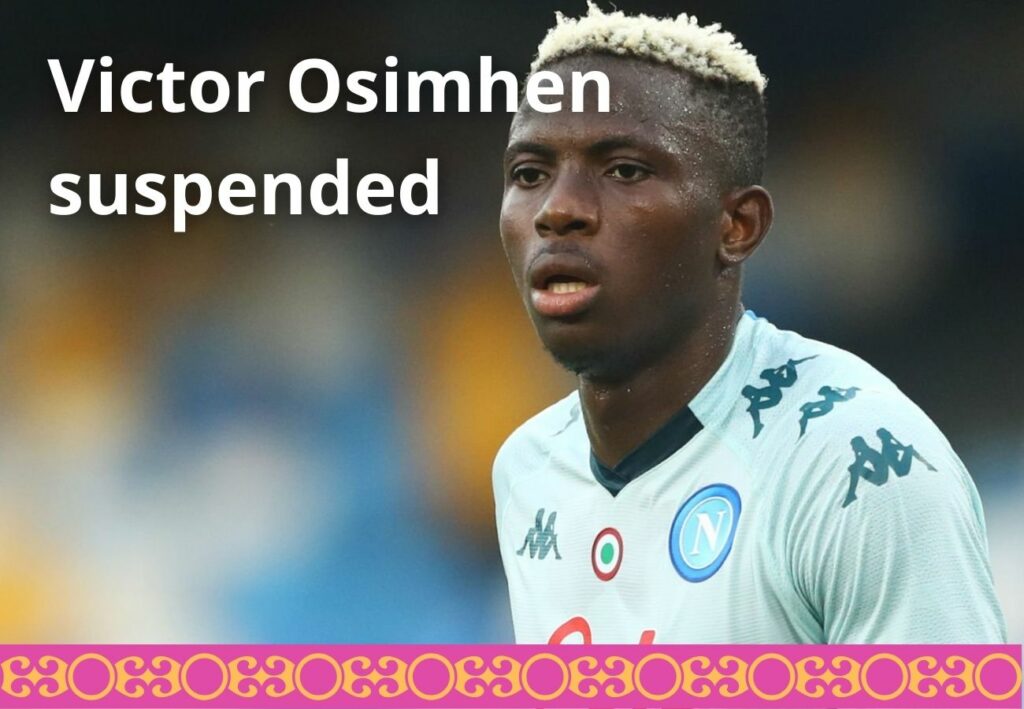 Victor Osimhen suspended from training sessions news in India