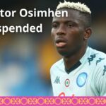 Victor Osimhen suspended from training sessions news in India